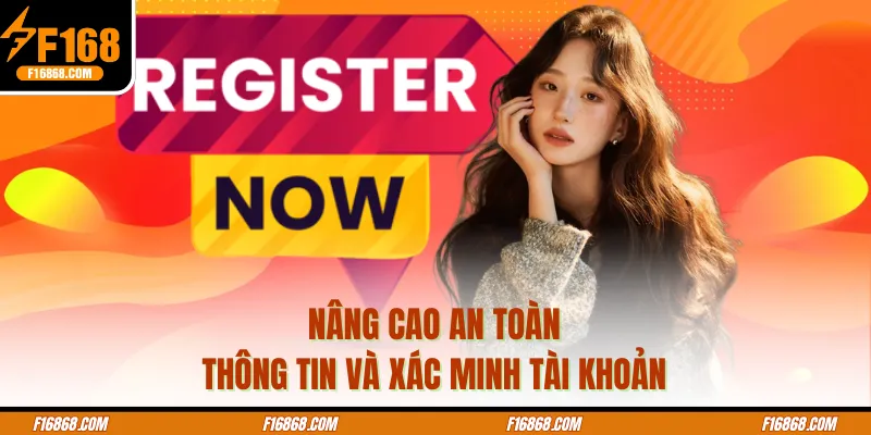 Nâng cao an toàn thông tin và xác minh tài khoản