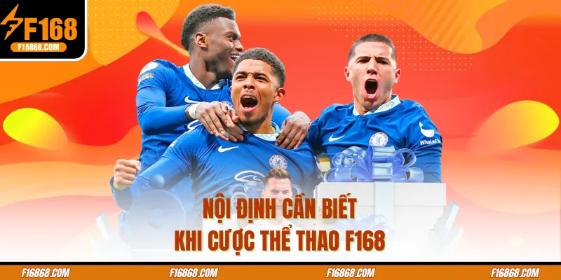 Nội định cần biết khi cược thể thao f168