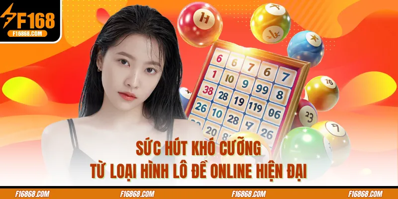 Sức hút khó cưỡng từ loại hình lô đề online hiện đại
