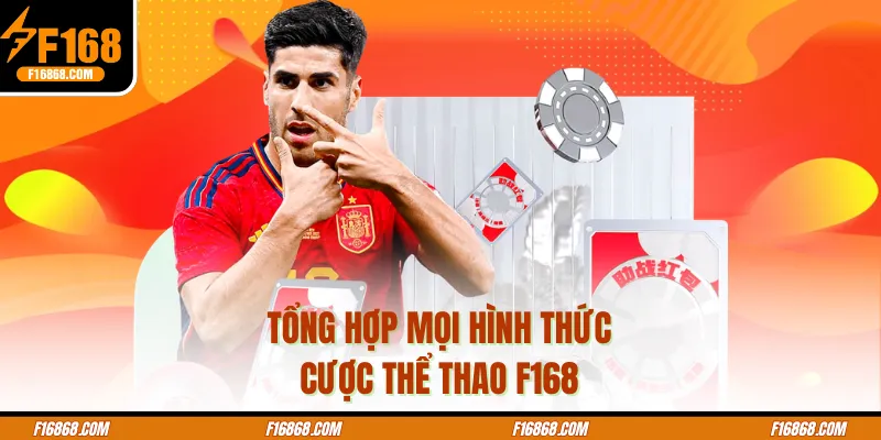 Tổng hợp mọi hình thức cược thể thao f168